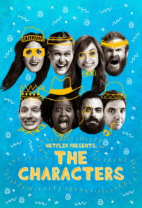 Netflix Presents: The Characters: Season 1