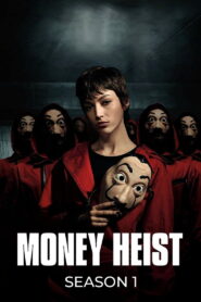 Money Heist: Season 1