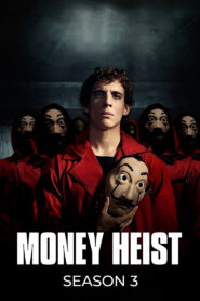 Money Heist: Season 3